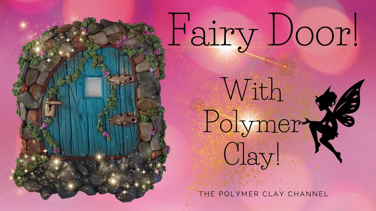 HOW TO: Make a FAIRY DOOR with POLYMER CLAY!! #fairydoor #fairy # ...
