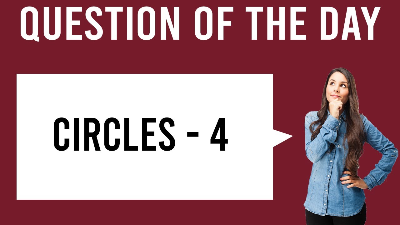 GRE Maths Question Of The Day Circles 4 GRE Quantitative Reasoning Gre maths question of the day circles 4 gre quantitative reasoning