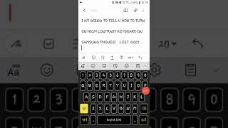How to turn on high contrast keyboard on samsung phones! screenshot 2