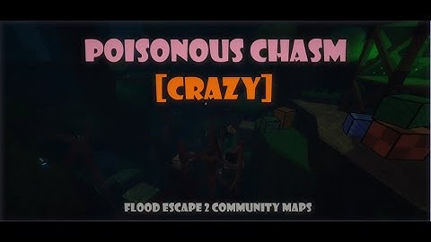 Roblox FE2 Community Maps || Poisonous Chasm by Shortroundzach [[CRAZY]] [Solo]