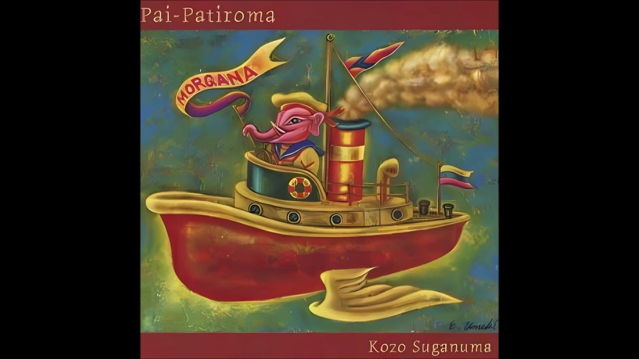 邦楽 Kozo Suganuma Pai-Patiroma Kozo Suganuma – Pai-Patiroma [Full Album] (2004) - YouTube