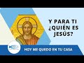¿Y para ti, quién es Jesús ? - MC 6, 14-29  HOY ME QUEDO EN TU CASA