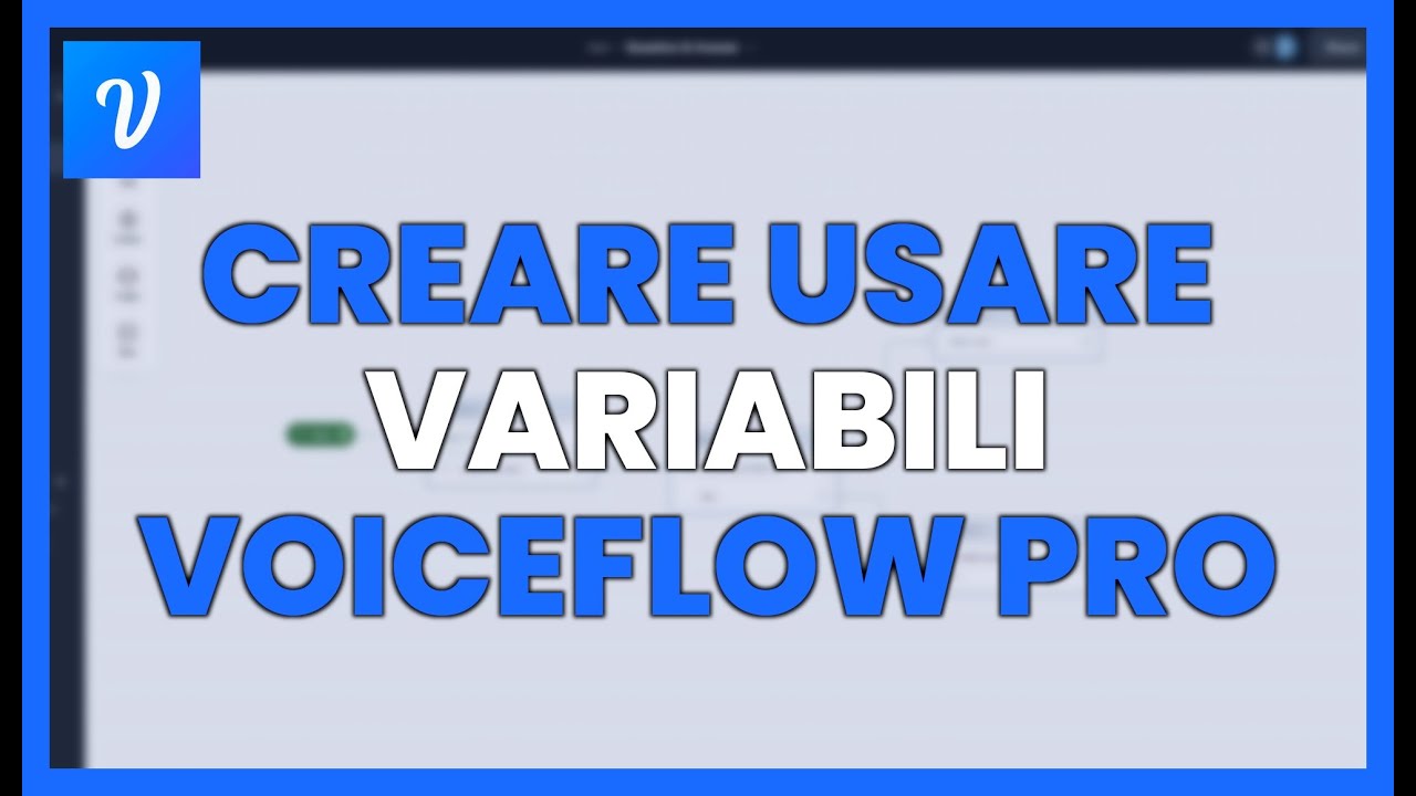 COME CREARE E USARE VARIABILI IN VOICEFLOW COME UN PRO - YouTube
