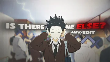 Is There Someone Else? - Silent Voice [AMV/EDIT] (1hr edit + Free PF?) Quick