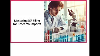 Mastering ISF Filing for Research Imports