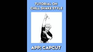CAPCUT TUTORIAL chill shake style |#shorts #edittutorial
