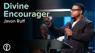 Divine Encourager | Javon Ruff