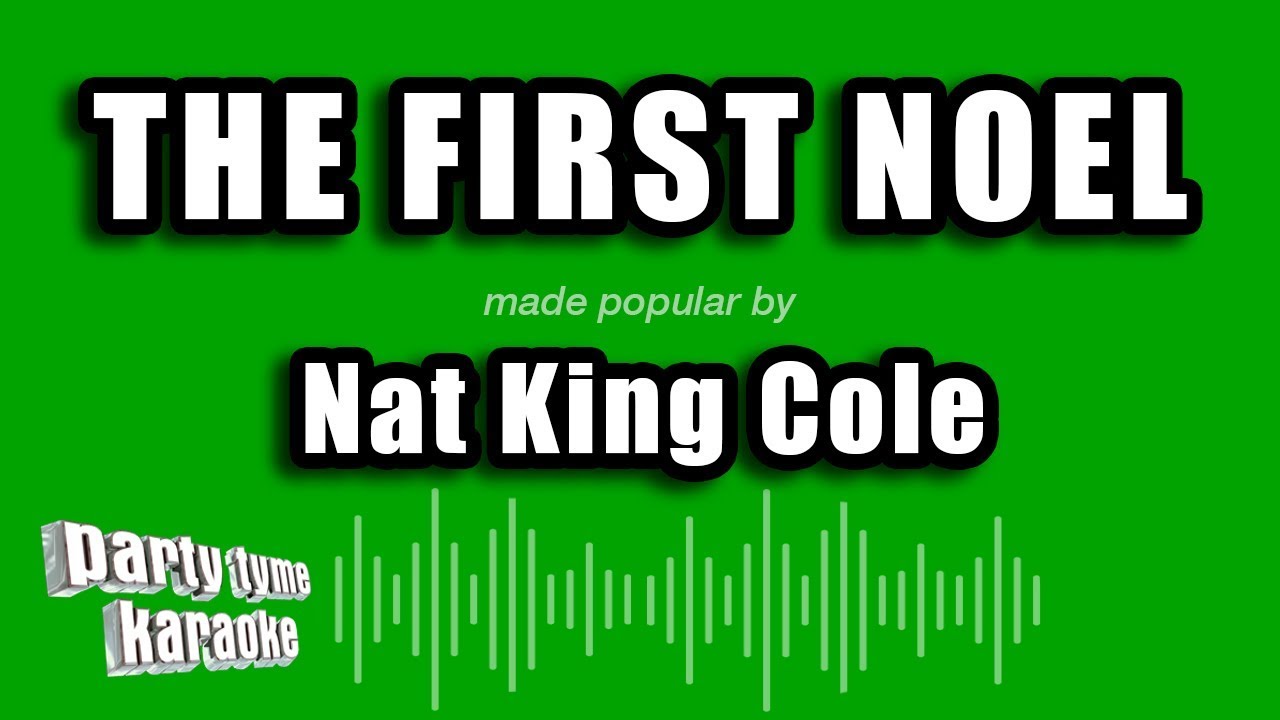 Nat King Cole The First Noel Karaoke