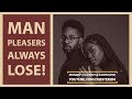 MAN PLEASERS - Women Who Please Men More Than Themselves