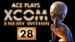 Ace Plays: XCOM Enemy Within - EP28 - Alien Base Assault