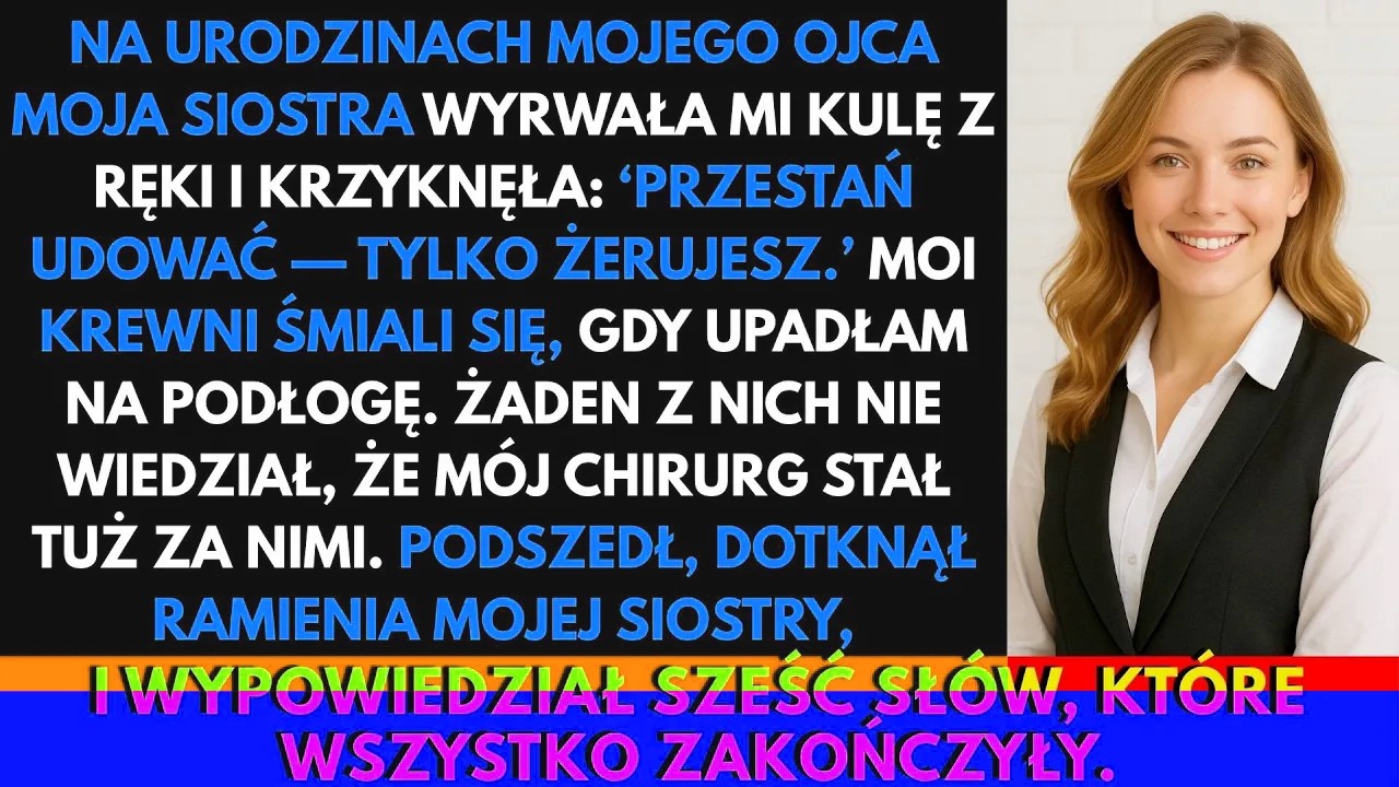 Zaczęło się od zwykłego grilla u taty. Krewni, zapach kiełbasek, śmiech dzieci. Nagle moja siostra Sabina chwyciła moją kulę i krzyknęła: "Przestań udawać, że żerujesz na rodzicach!" Runęłam na...