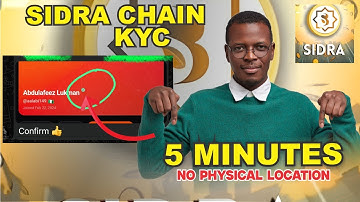 How To Complete Sidra Chain KYC In 5 Minutes - No Physical Location Required