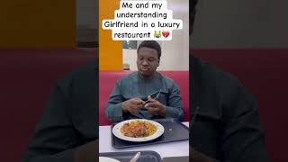Me and my understanding Girlfriend in a luxury restaurant 😹💔