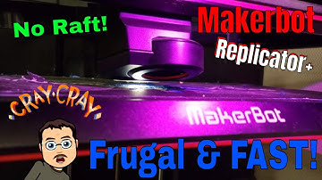 My Makerbot Replicator Plus Settings to Print without Raft  🤯