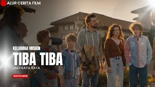 KELUARGA INI TIBA TIBA KAYA MENDADAK | ALUR CERITA FILM