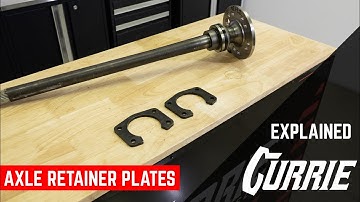 CURRIE AXLE RETAINER PLATES | EXPLAINED