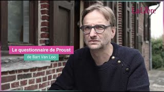 Questionnaire de Proust : Bart Van Loo