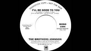 1976 Brothers Johnson - I’ll Be Good To You (Mono Radio Promo 45)