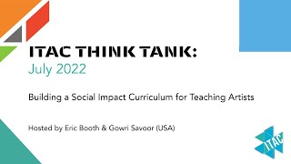 July 2022 Think Tank - Eric Booth & Gowri Savoor