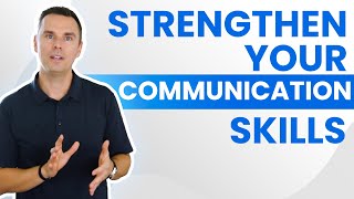 How To Strengthen Your Communication Skills (1-HOUR class!)
