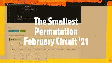 The Smallest Permutation || HackerEarth February Circuit 2021