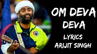 Om Deva Deva Om Deva Deva Namah (Lyrics) - Arijit Singh | Jonita Gandhi | Lyrics Tube Resimi