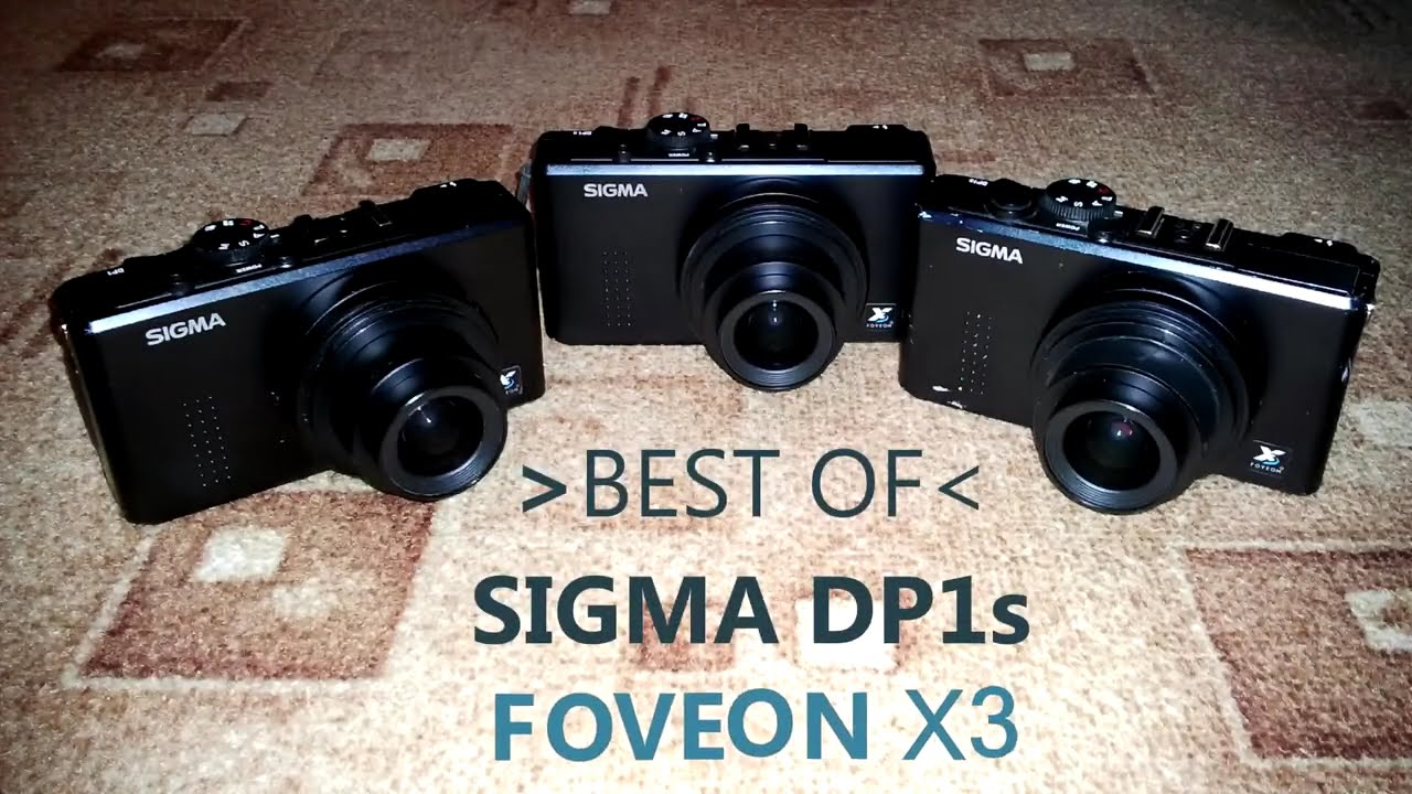 Sigma DP1s Foveon the Best of photos - YouTube