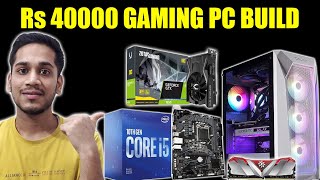 Rs 40000 GAMING PC BUILD WITH GRAPHIC CARD | 40K GAMING PC BUILD | PC BUILD UNDER 40000 IN AUGUST