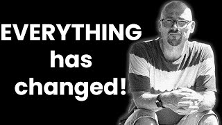 Im Not The Same Person I Was A Year Ago