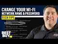 Changing Your Wi Fi Network Name And Password Tech Tips From Best Buy Changing Your Wi Fi Network Name And Password Tech Tips From Best Buy