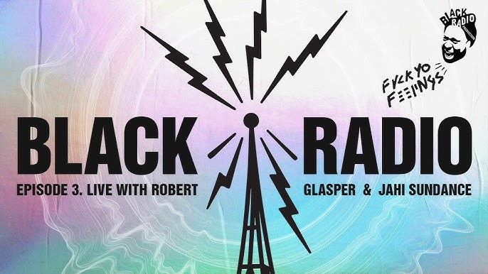 Robert Glasper - Black Radio Episode 3 - YouTube