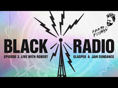 Robert Glasper - Black Radio Episode 3