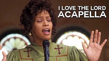 Whitney Houston - I Love The Lord (from The Preacher's Wife) | Acapella