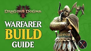 Dragon's Dogma 2 WARFARER BUILD - The BEST Build for Combat \u0026 Exploration