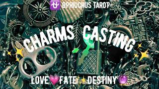✨CHARMS CASTING✨Love💗Fate✨Destiny🔮Channeled Collective Messages!