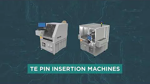 TE High-Speed Pin Insertion Machines