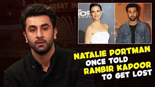 Natalie Portman said “Get Lost!” 😂🔥Ranbir Kapoor’s Most Embarrassing Flirt Story! | TKSS