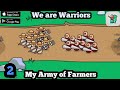 My Army of Farmers in We are Warriors First Timeline Second Evolution Gameplay Part 2