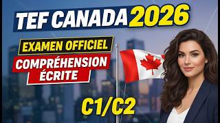TEF Canada Compréhension Écrite : Simulation Examen Officiel 2026 | 40 Questions Officielles