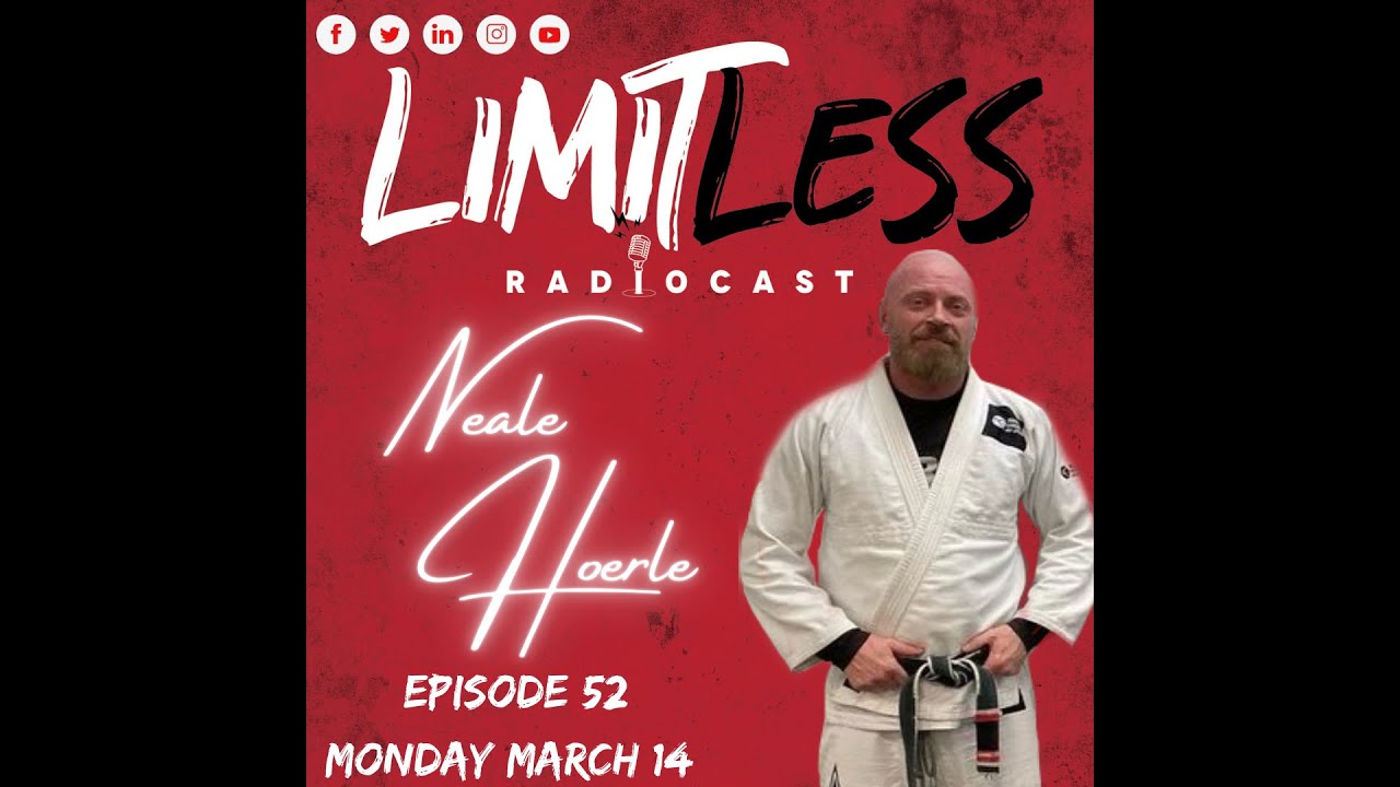 Episode 52 - Neale Hoerle BJJ first degree Black belt and UFC Fit NASM-CPT