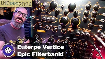LondonSXPO-24  Vertice Analogue Filterbank from Euterpe