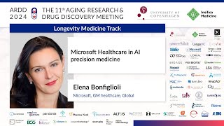 Elena Bonfiglioli at ARDD2024: Microsoft Healthcare in AI precision medicine