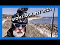 MONTAUK, NY 2021 - FISHING TRIP!!!