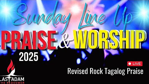 2025 PRAISE and WORSHIP+Lyrics (Sunday Line up v3) #worship #praise 