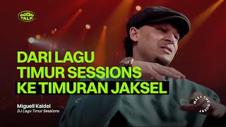 Download Lagu Eps. 162 GoodTalk Eksklusif! Miguel Kaidel Cerita Balik Layar Fenomena Timuran Jaksel" Download Lagu Eps. 162 GoodTalk Eksklusif! Miguel Kaidel Cerita Balik Layar Fenomena Timuran Jaksel"