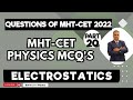 MHT CET PHYSICS MCQ| PYQ 2022| ELECTROSTATICS | BAFNA SIR PHYSICS