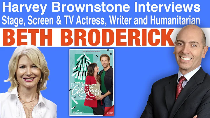 Harvey Brownstone Interviews Beth Broderick, Stage...