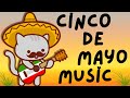 Cinco de mayo music  1 hour playtime music for kids