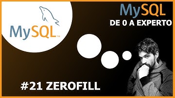 🚀Curso MySQL de 0 a EXPERTO - #21 ZEROFILL