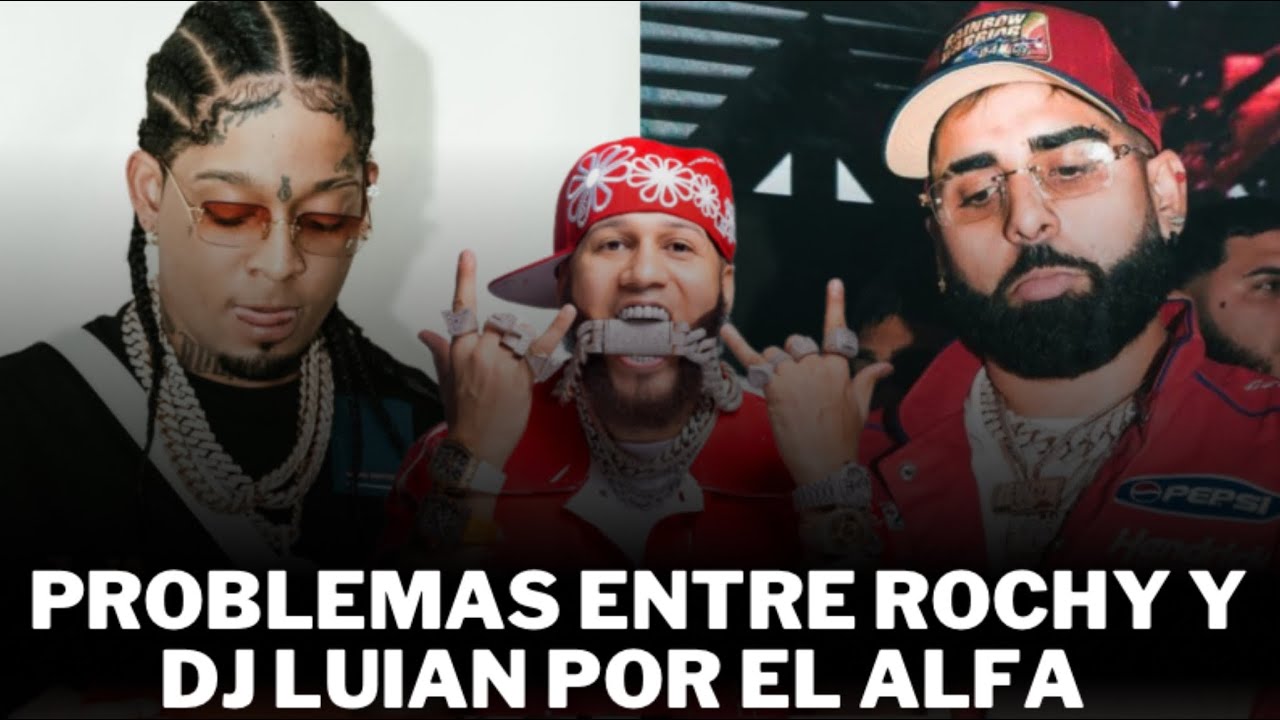 ROCHY DESCARGA SU IRA CON EL MANAGER DE ANUEL “ DJ LUÍAN LOCO CÁLLATE ...